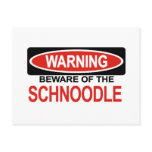 Beware Of Schnoodle postcards