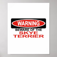 Beware Of Skye Terrier Poster
