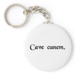 Beware of the dog. keychains