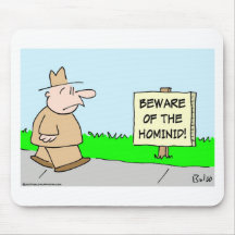 beware of the hominid mouse mats
