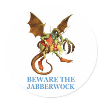 BEWARE OF THE JABBERWOCK