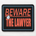 Beware Of The Lawyer Sign Mousepad