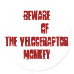 BEWARE     OFTHE VELOCERAPTOR MONKEY stickers