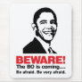 Beware The BO... Light Mousepad