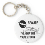Beware the Ninja Spit Valve Attack Keychain