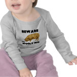 Beware the Wooly Pig T-shirts