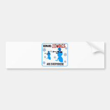 BEWARE: ZOMBIES ARE EVERYWHERE BUMPER STICKERS