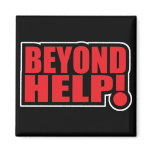 beyond help refrigerator magnet