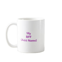 BFF - Best Friend Forever Coffee Mug