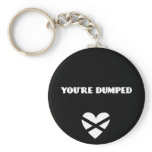 BH: You're Dumped Key Chain