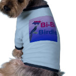 Bi-Bi Birdie Pet T-shirt