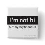 Bi Boyfriend Square Pinback Buttons
