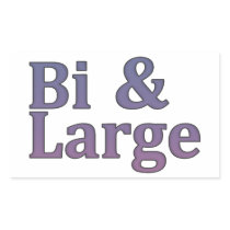 Bi & Large