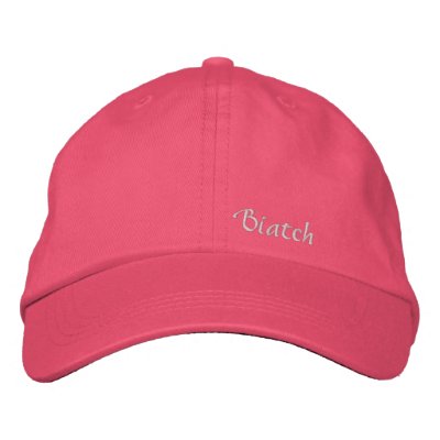 Biatch Embroidered Hat by manguka