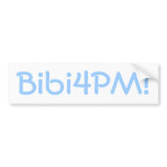Bibi Netanyahu 4 Israel's Prime Minister Political bumper stickers