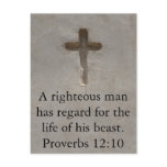 Bible quote  about Animal Cruelty Proverbs 12:10 Post Card
