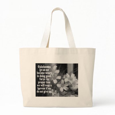 BIBLE SCRIPTURE GALATIANS 6:9 TOTE BAG by scriptures
