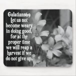 BIBLE SCRIPTURE GALATIANS 6:9 MOUSE PADS