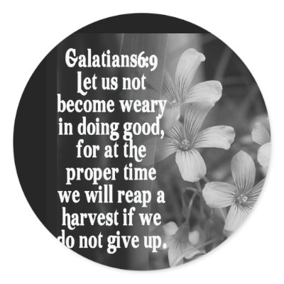 BIBLE SCRIPTURE GALATIANS 6:9 STICKERS by scriptures