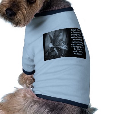 BIBLE SCRIPTURE ISAIAH 55:11 PET TEE SHIRT by scriptures