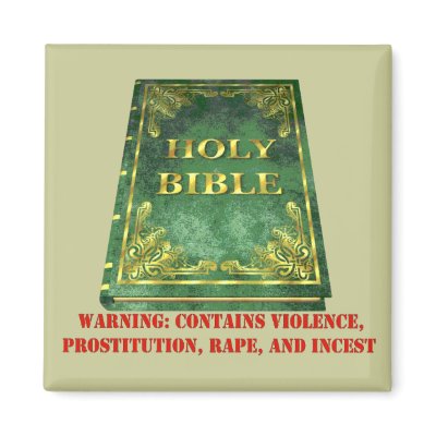 Bible Sex Violence Warning by godless_heathen