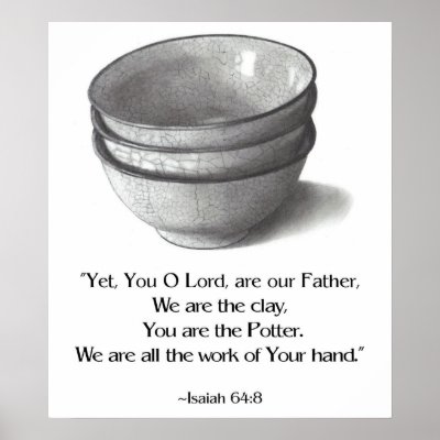 BIBLE VERSE, YOU ARE THE POTTER, ISAIAH POSTERS by joyart