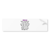 Bible Verses - John 14:6 Bumper Sticker
