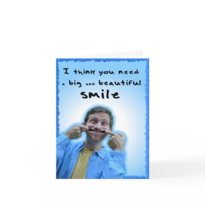 Big and Beautiful Smile card by thinkGardner