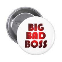 Big Bad Boss Anstecknadelbutton