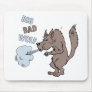 Big Bad Wolf Mousepad
