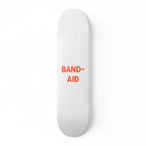Big Band-Aid Skateboard