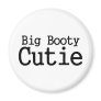 Big Booty Cutie 2 Fridge Magnets