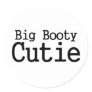 Big Booty Cutie 2 Sticker