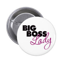 Big Boss Lady Pins