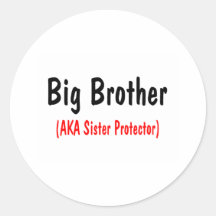 Big Brother (AKA Sister Protector) Round Sticker