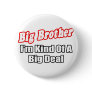 Big Brother...Big Deal