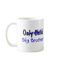 Big Brother (No More Only Child) Mug