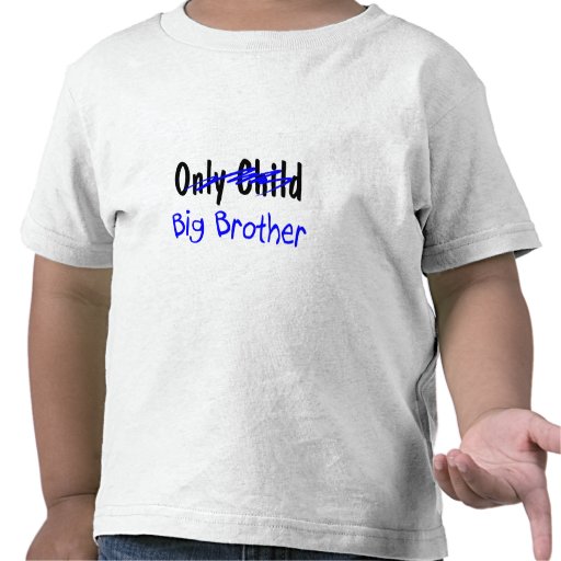 Big Brother (No More Only Child) Tees