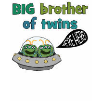 BIG Brother of Twins "We're Here!" T Shirt
