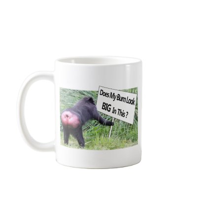 Big Bum Sign with Monkey Photo Coffee Mug by Mreco99