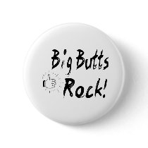 Big Butts Rock! Pin