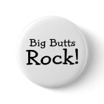 Big Butts Rock Pinback Buttons