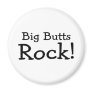 Big Butts Rock Magnet