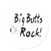 Big Butts Rock! Sticker