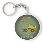 Big Crane Operator Quote Key Chain keychains