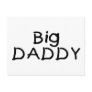 Big Daddy (Blk) Post Cards