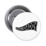 Big Daddy - Popular Culture Slang Pin