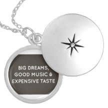 Big Dreams, Good Music & Expensive Taste Custom Necklace