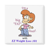 BIG FAT LOSER Magnet