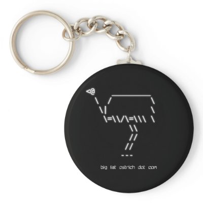 Big Fat Ostrich Dot Com KeyChain by bigfatostrich